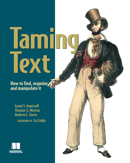 Taming Text: How to Find, Organise, and Manipulate It