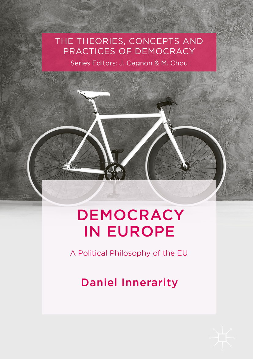 Democracy in Europe: A Political Philosophy of the EU