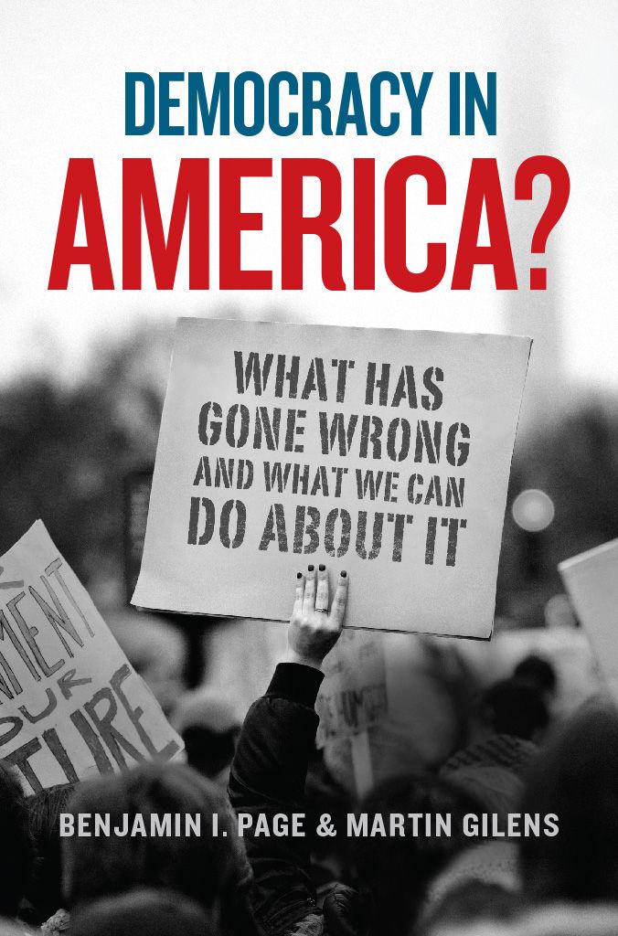 Democracy in America?: What Has Gone Wrong and What We Can Do About It