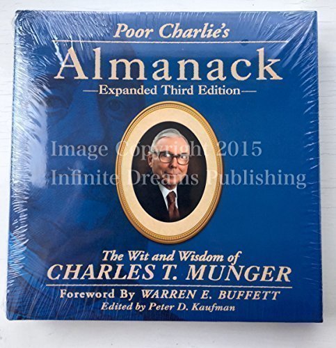 Poor Charlie's Almanack: The Wit and Wisdom of Charles T. Munger, Expanded Third Edition