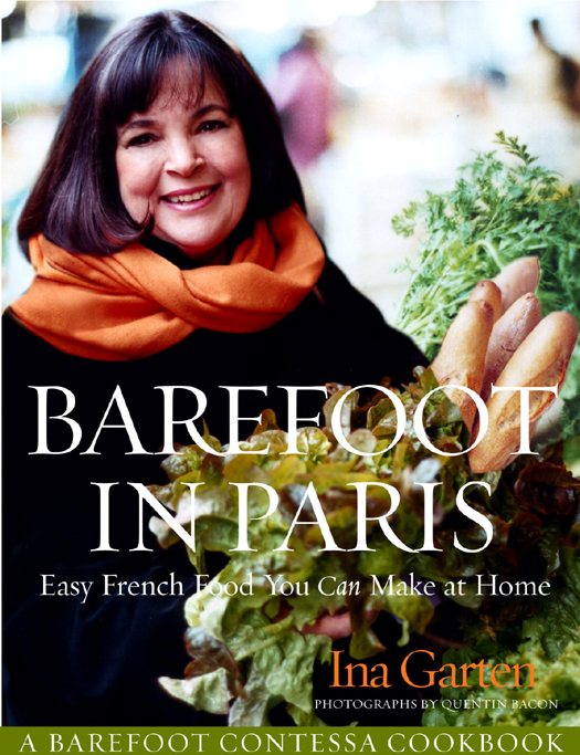 Barefoot in Paris: Easy French Food You Can Make at Home