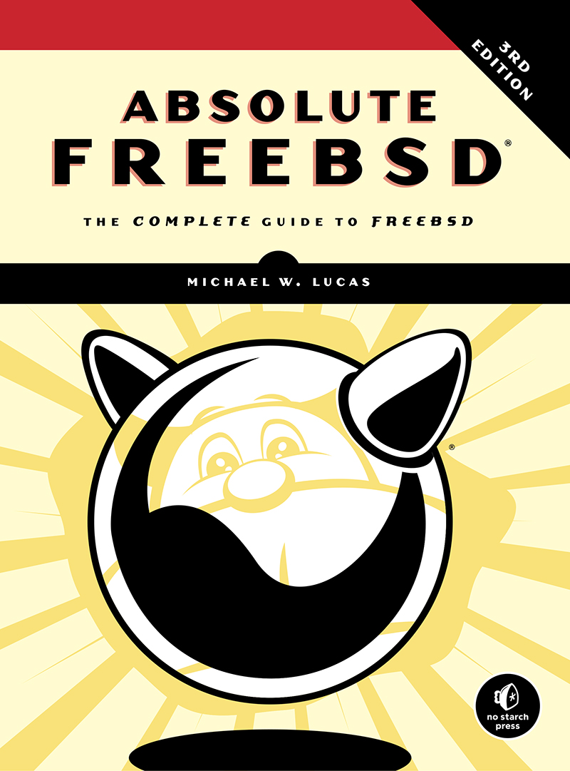 Absolute FreeBSD, 3rd Edition: The Complete Guide to FreeBSD
