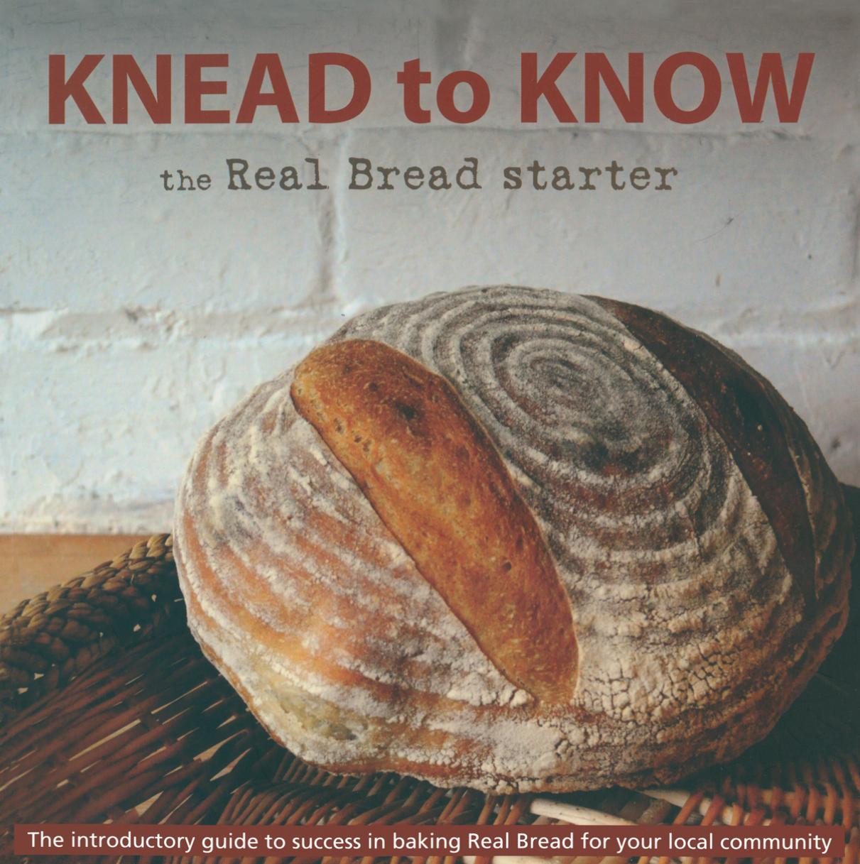 Knead to Know: The Real Bread Starter