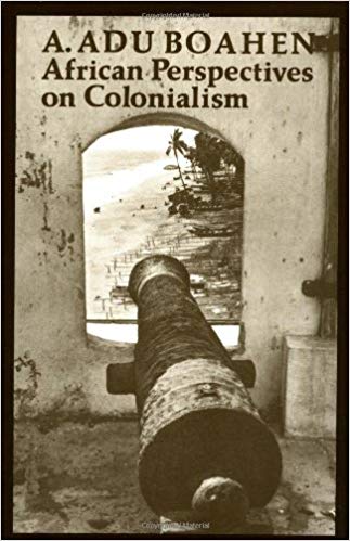 African Perspectives on Colonialism