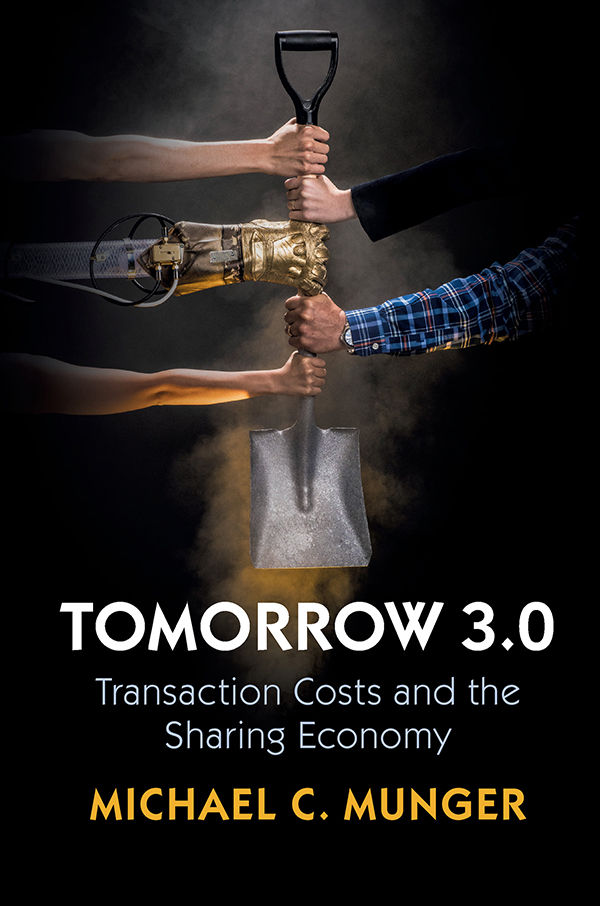 Tomorrow 3.0: Transaction Costs and the Sharing Economy