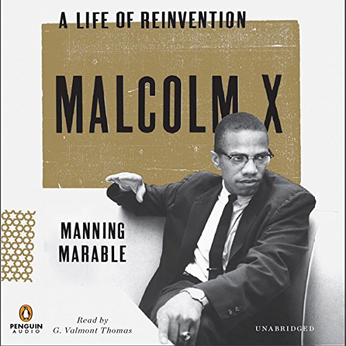 Malcolm X Deluxe: A Life of Reinvention