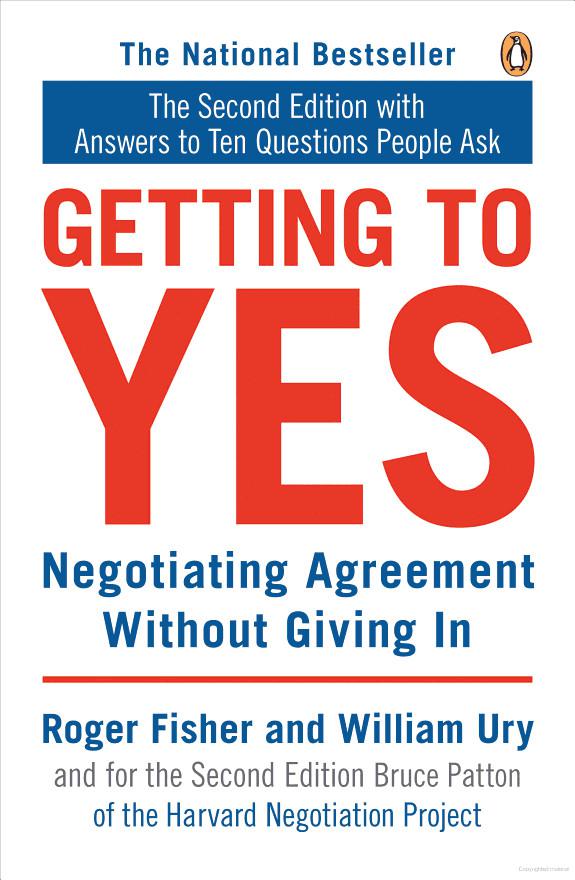 Getting to Yes: Negotiating Agreement Without Giving In