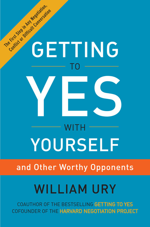 Getting to Yes With Yourself: