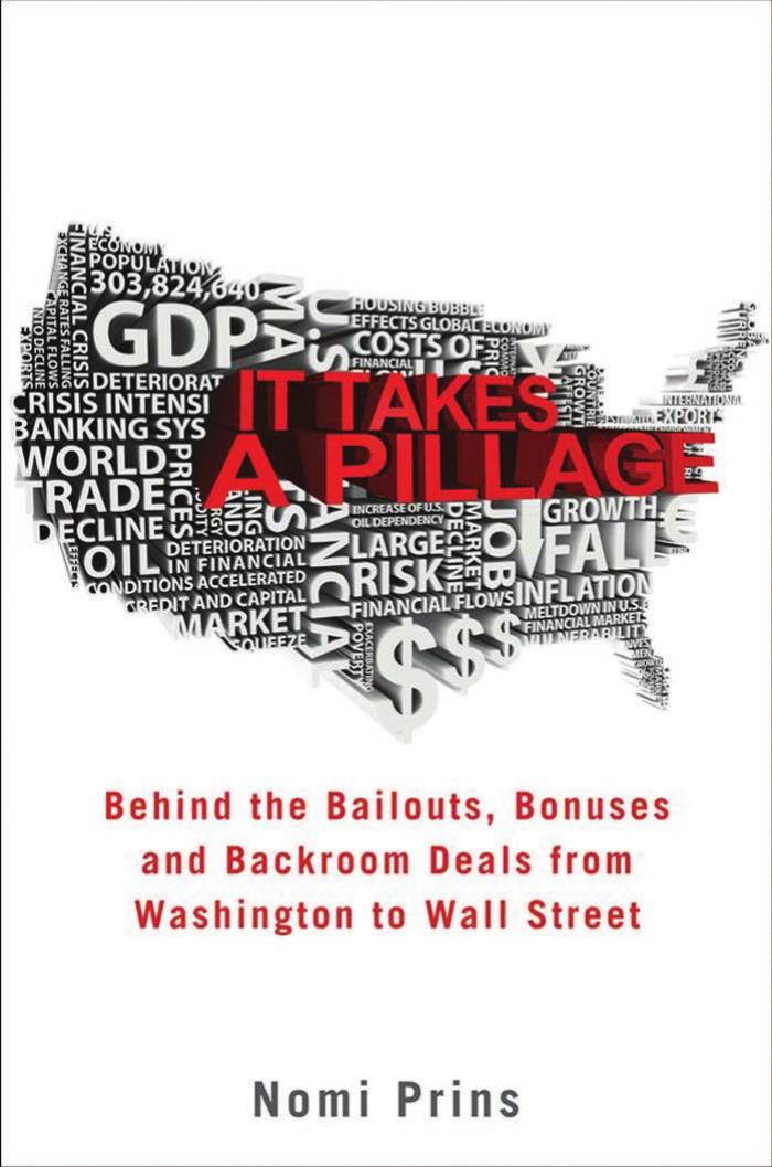 It Takes a Pillage: An Epic Tale of Power, Deceit, and Untold Trillions