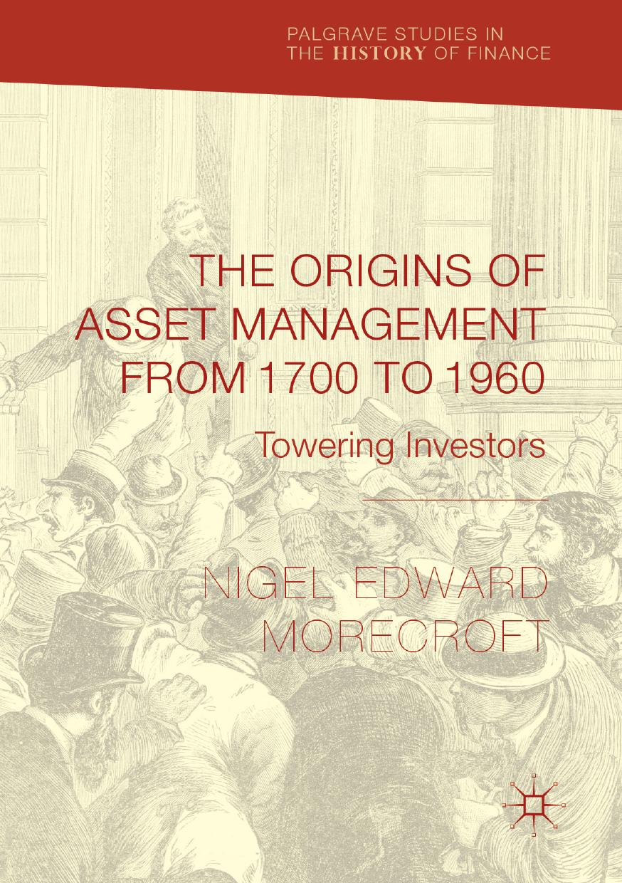The Origins of Asset Management From 1700 to 1960: Towering Investors