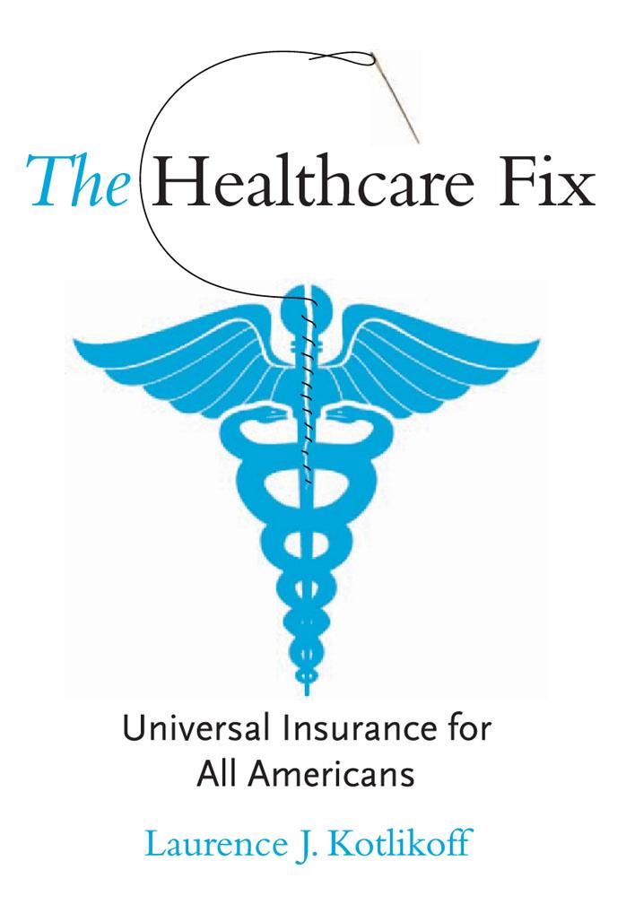 The Healthcare Fix: Universal Insurance for All Americans
