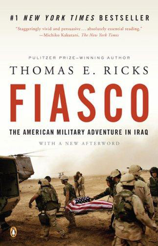 Fiasco, The American Military Adventure in Iraq