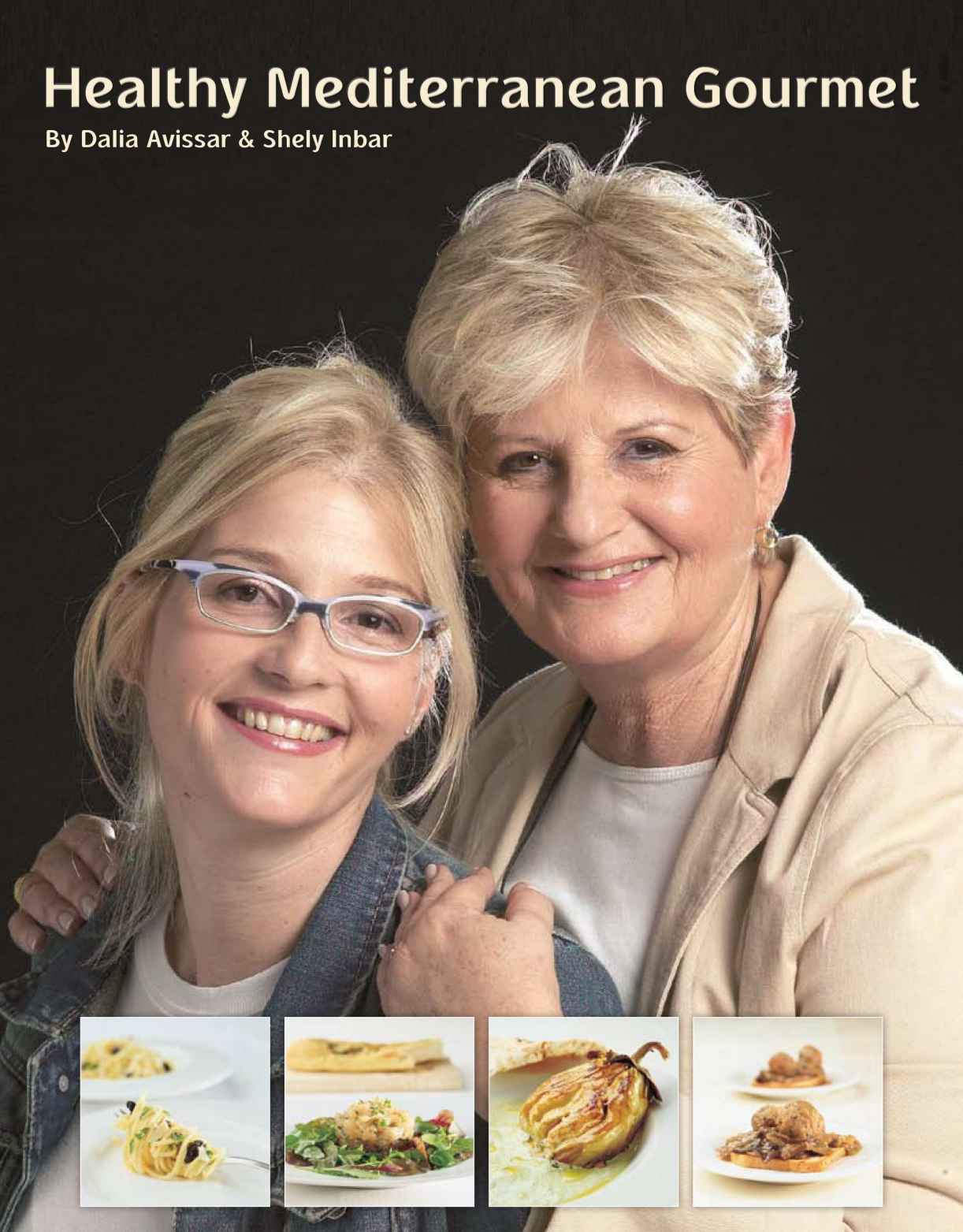 Healthy Mediterranean Gourmet: Mediteranean Recipes for Everyday Cooking: Eat Healthy Gourmet Food