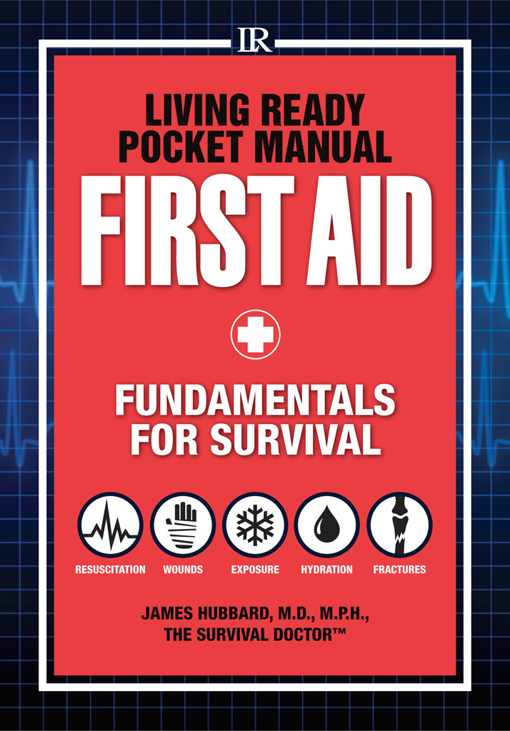 Living Ready Pocket Manual - First Aid: Fundamentals for Survival