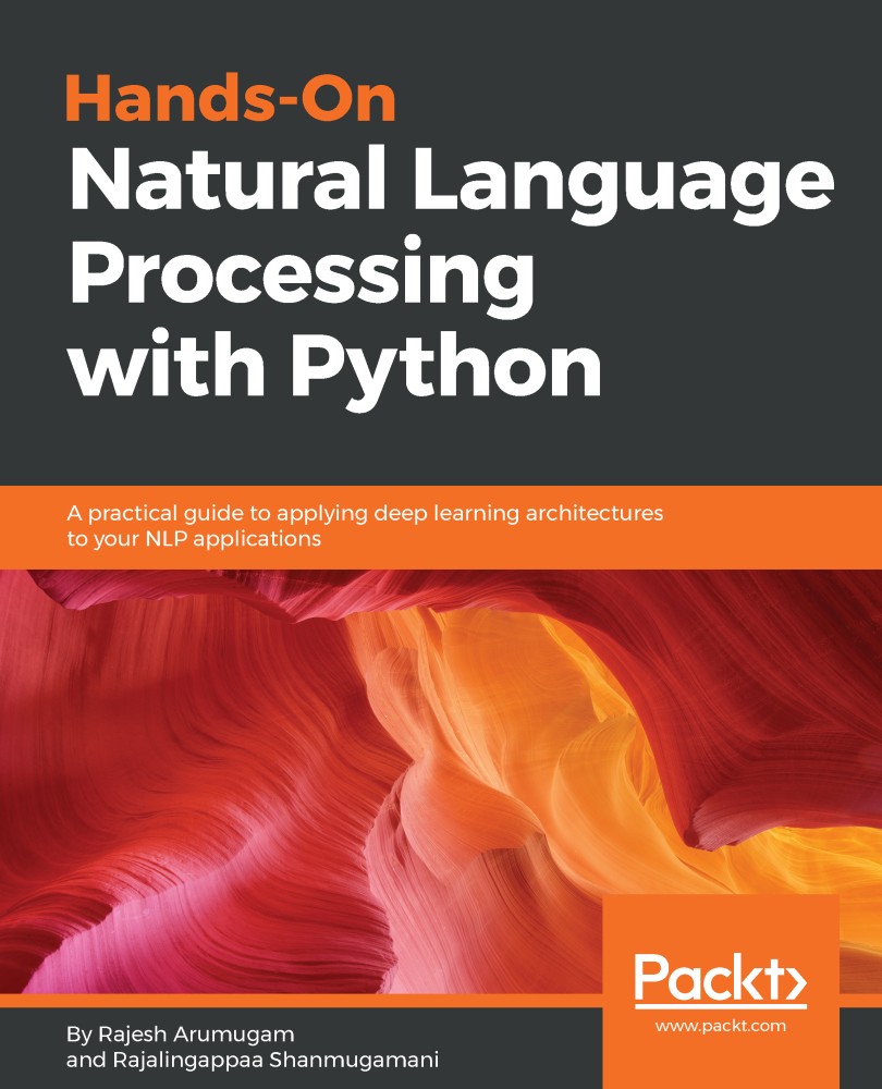 Hands-On Natural Language Processing With Python: A Practical Guide to Applying Deep Learning Architectures to Your NLP Applications