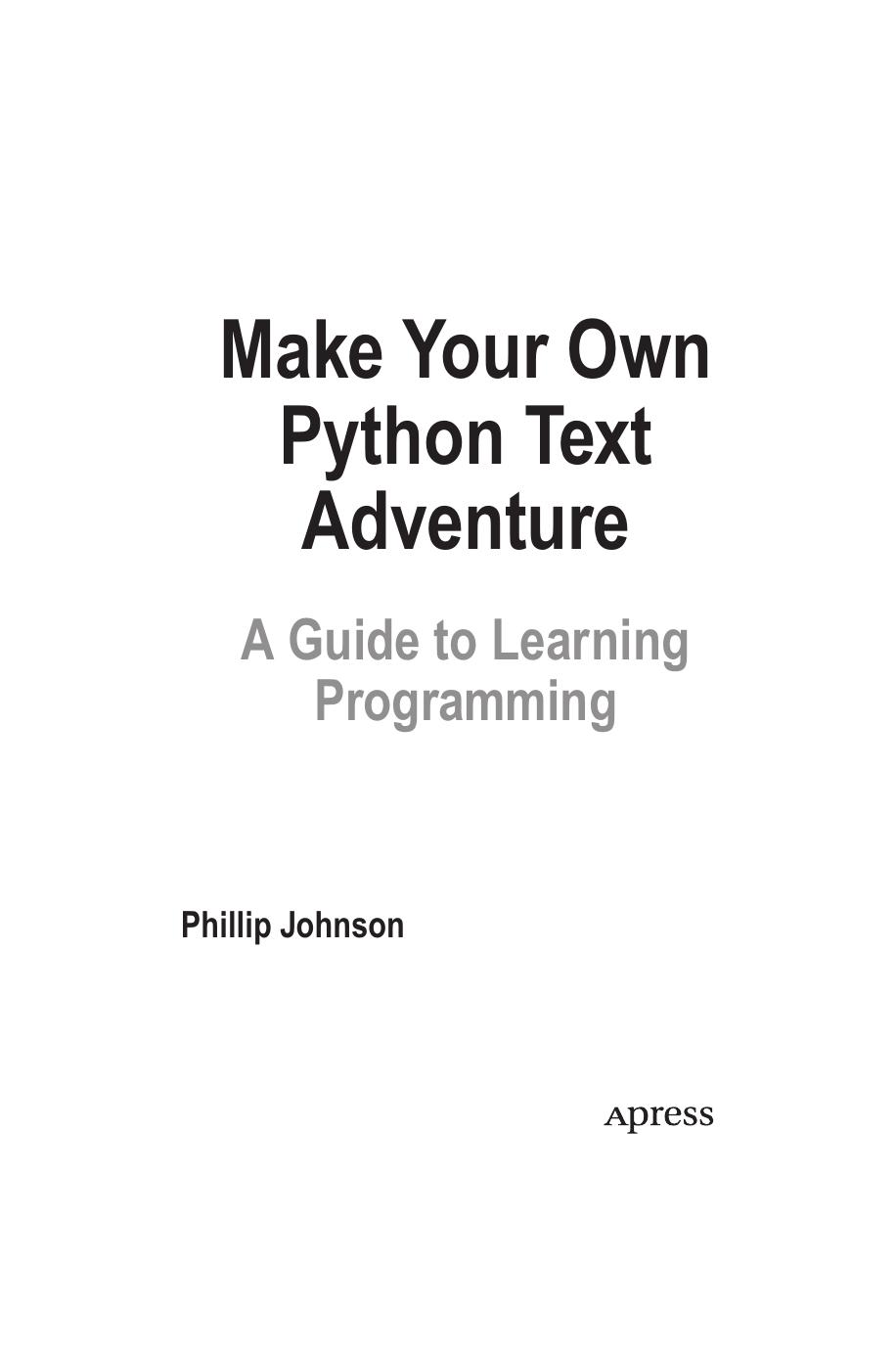 Make Your Own Python Text Adventure: A Guide to Learning Programming