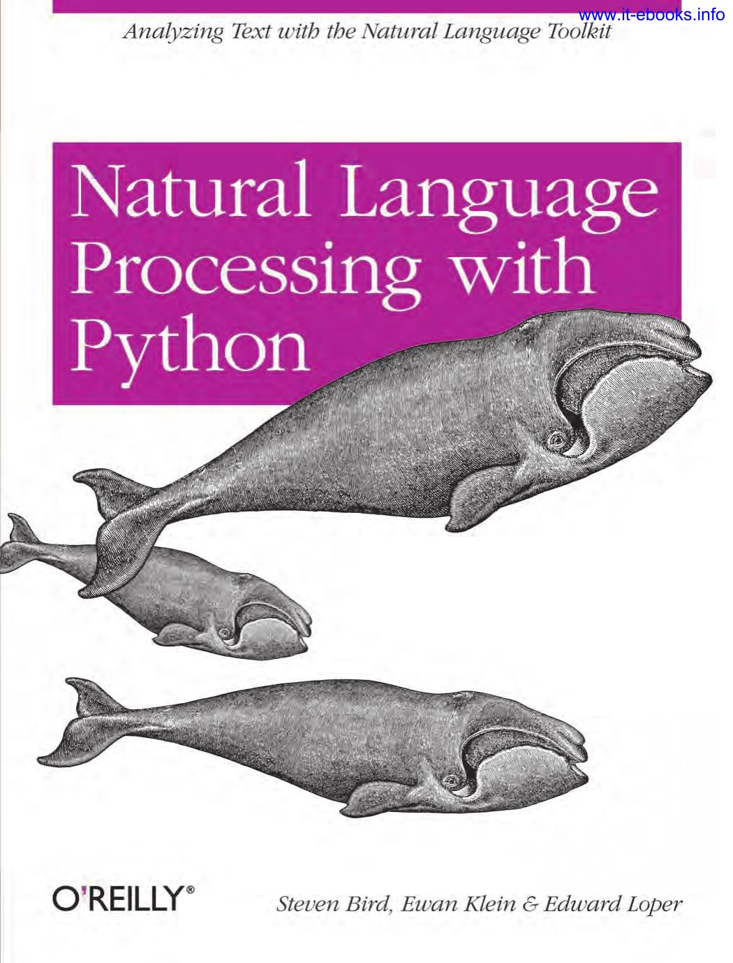 Natural Language Processing With Python: Analyzing Text With the Natural Language Toolkit