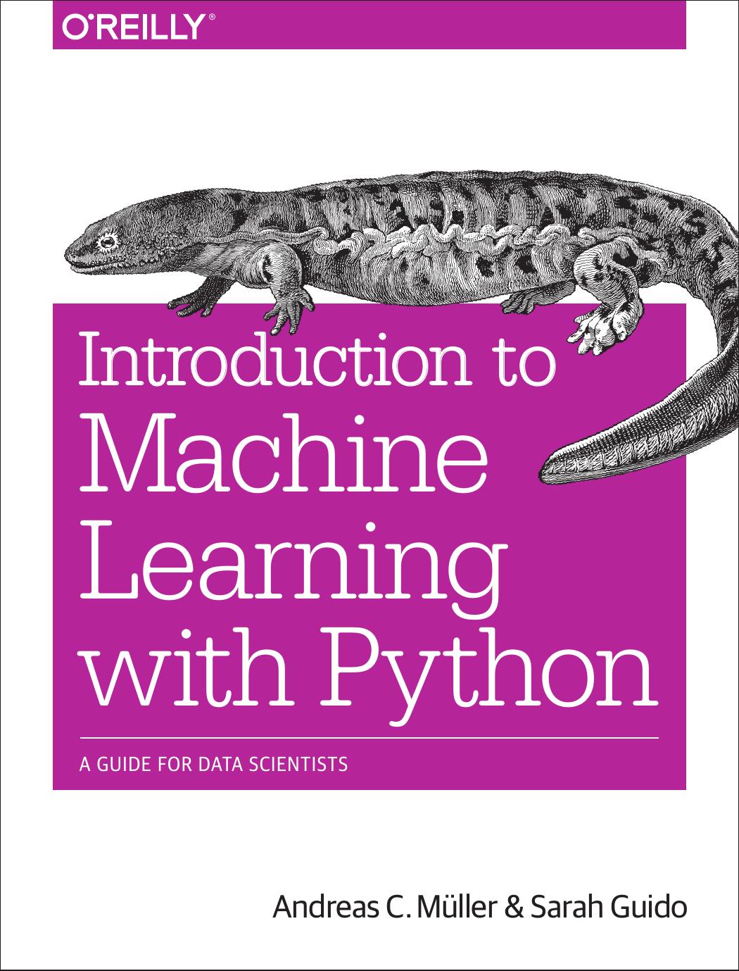 Introduction to Machine Learning With Python: A Guide for Data Scientists