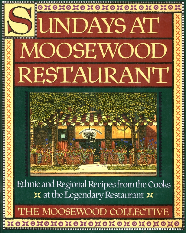 Sundays at Moosewood Restaurant: Ethnic and Regional Recipes From the Cooks at The