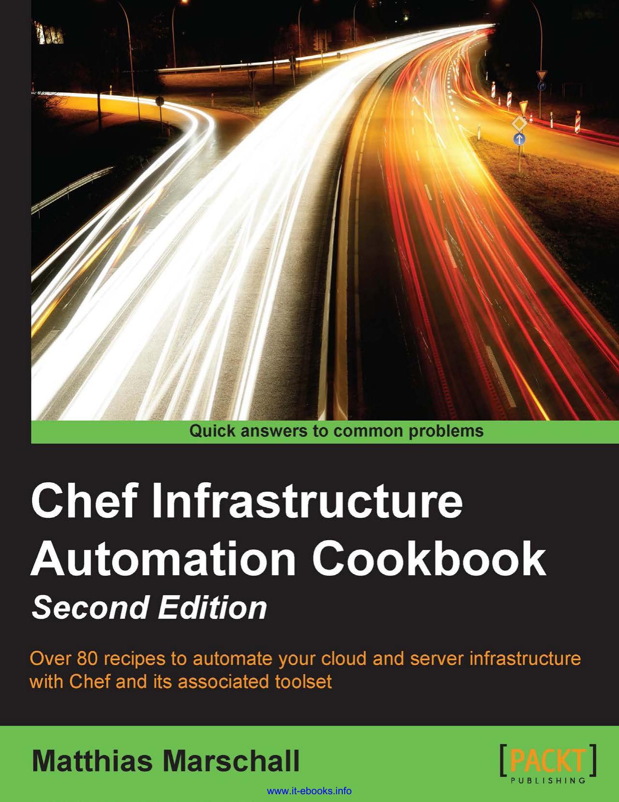 Chef Infrastructure Automation Cookbook; 2nd Edition