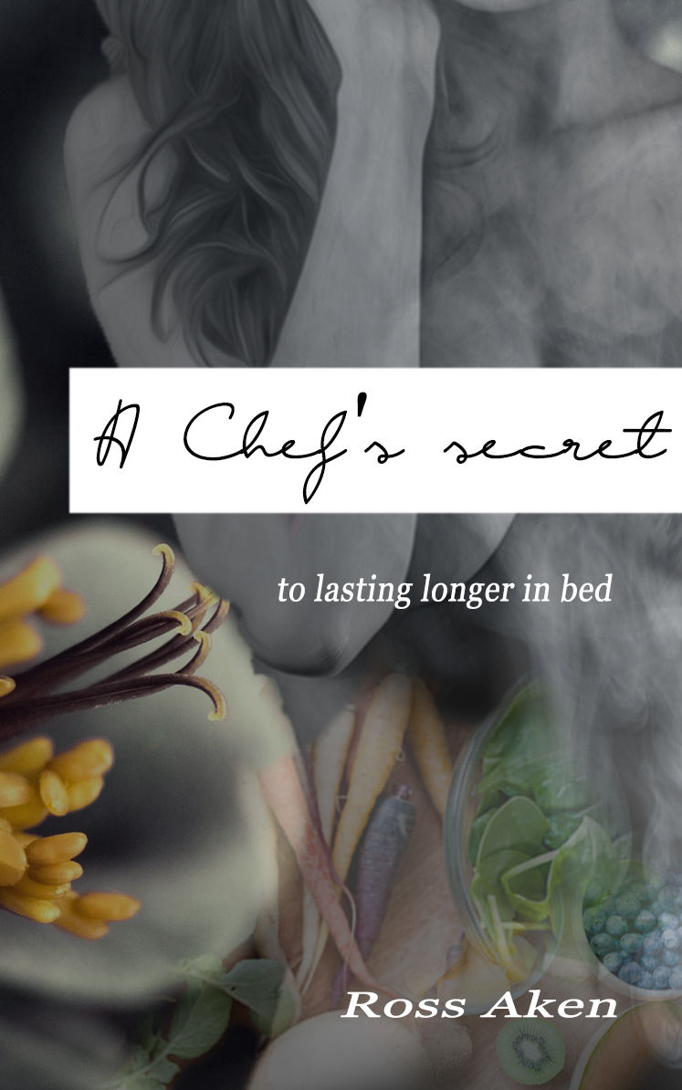 A Chef's Secrets: To Lasting Longer in Bed