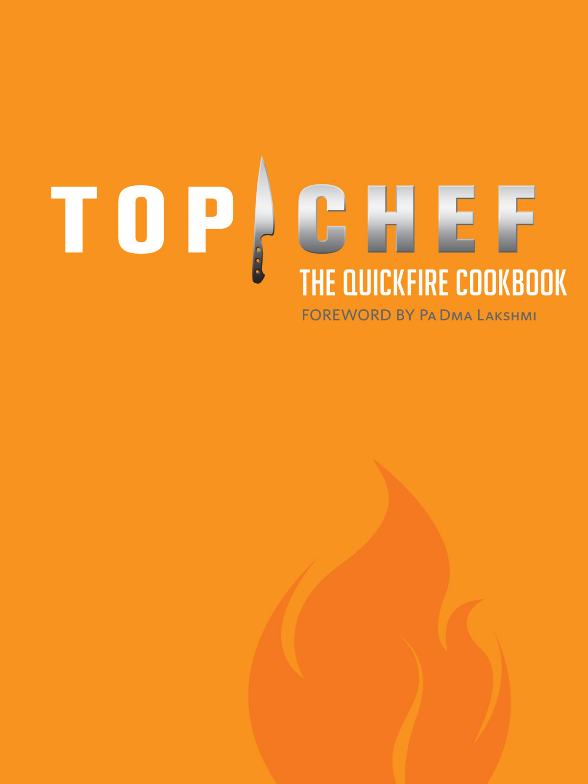 Top Chef: The Quickfire Cookbook