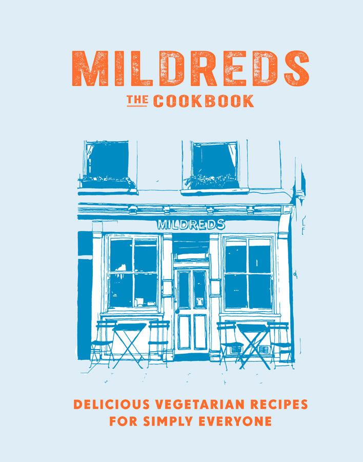 Mildreds: The Vegetarian Cookbook