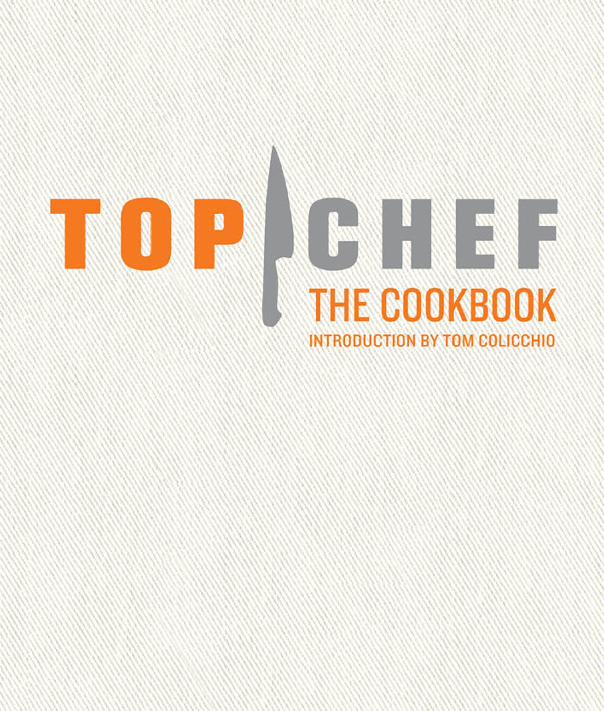 Top Chef the Cookbook