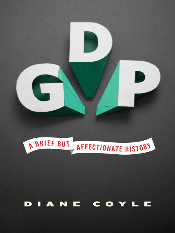 GDP: A Brief But Affectionate History