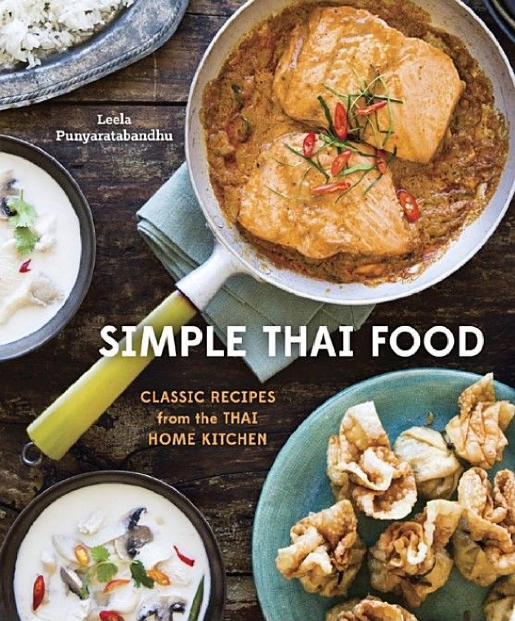 Simple Thai Food: Classic Recipes From the Thai Home Kitchen