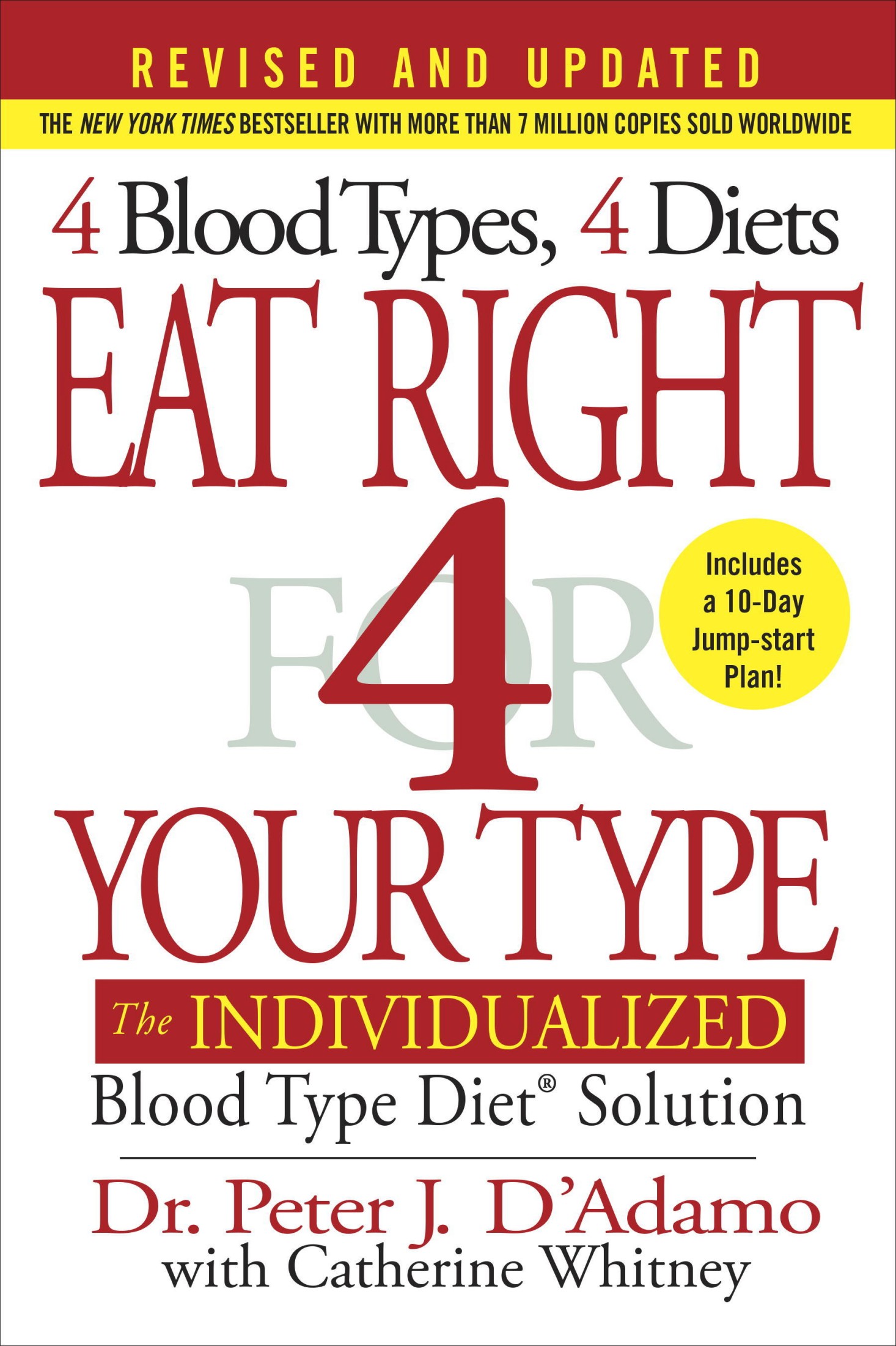 Eat Right 4 Your Type (Revised and Updated): The Individualized Blood Type Diet Solution