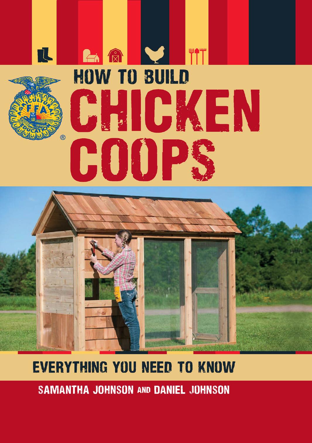How to Build Chicken Coops: Everything You Need to Know