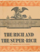The Rich and the Super-Rich: A Study in the Power of Money Today