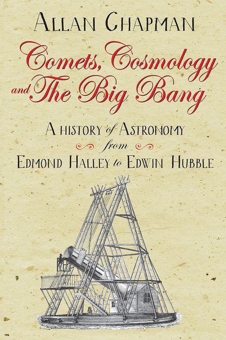 Comets, Cosmology and the Big Bang: From Halley to Hubble