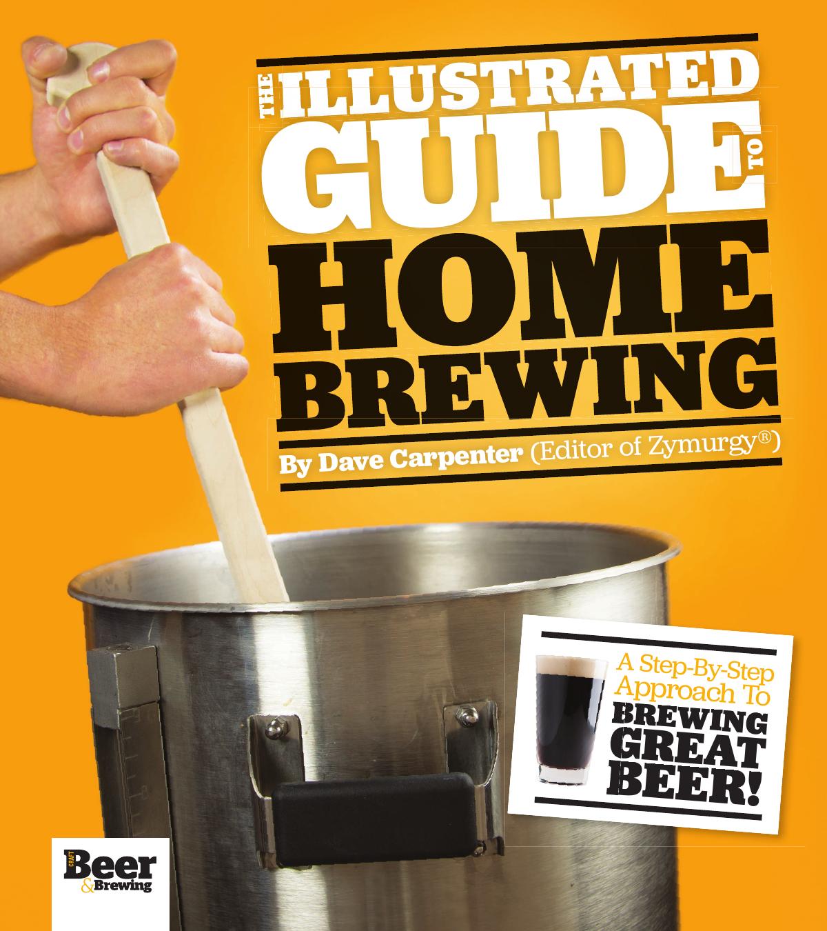 The Illustrated Guide to Homebrewing