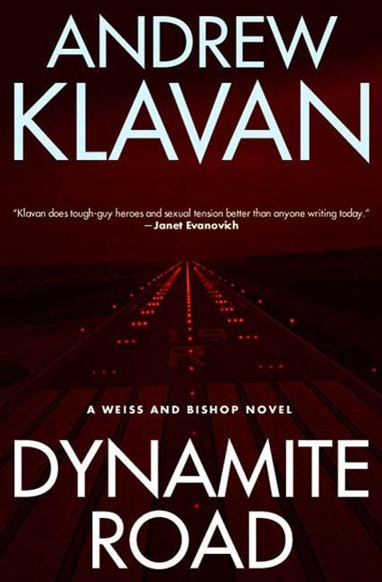 Dynamite Road: A Weiss and Bishop Novel