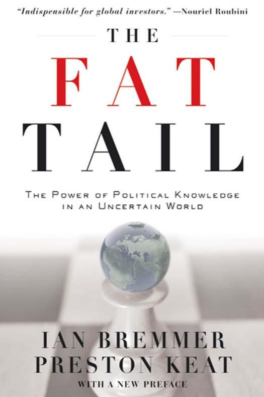 The Fat Tail: The Power of Political Knowledge in an Uncertain World (With a New Preface)