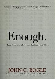 Enough: True Measures of Money, Business, and Life
