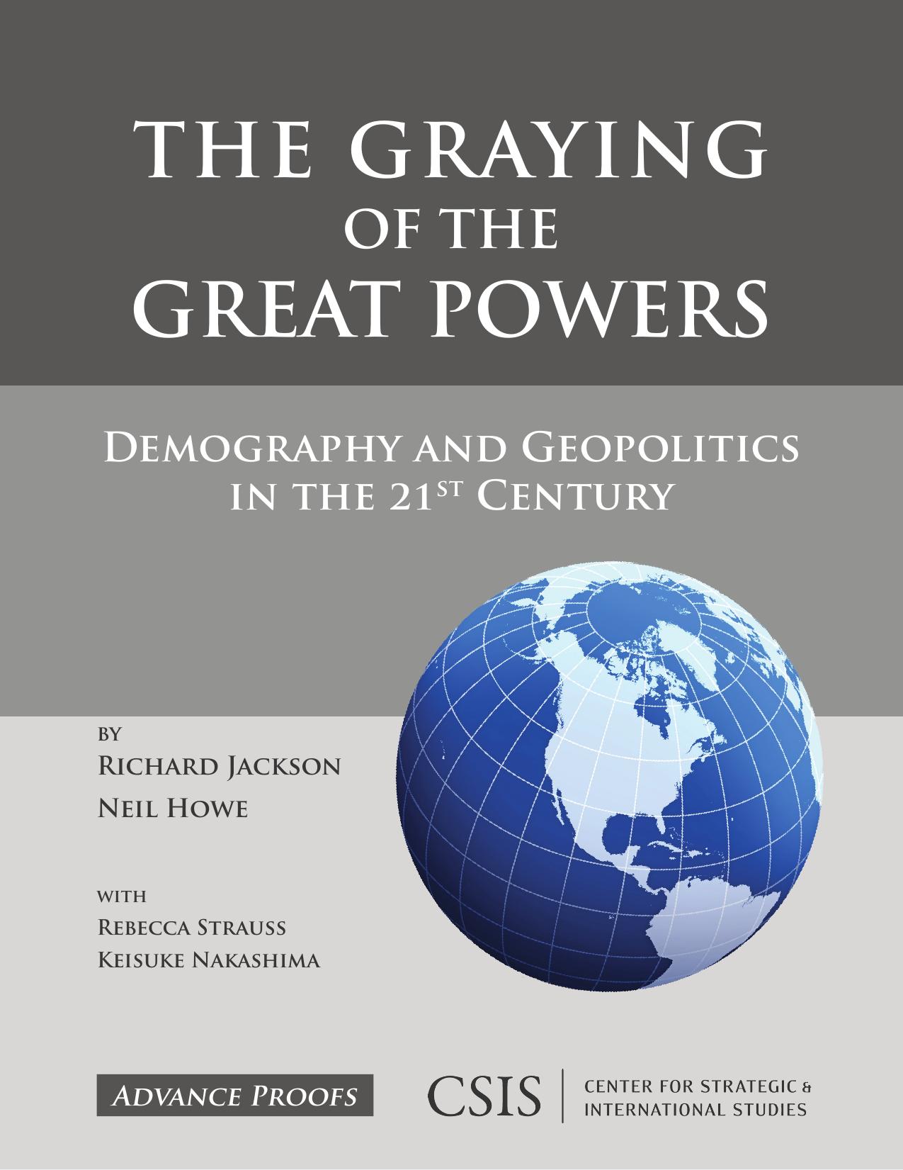 The Graying of the Great Powers: Demography and Geopolitics in the 21st Century