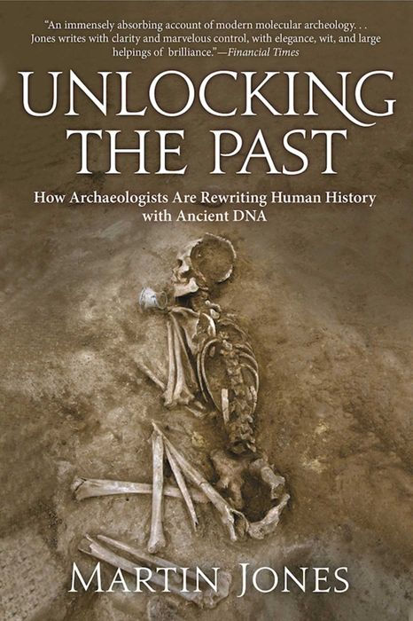 Unlocking the Past: How Archaeologists Are Rewriting Human History With Ancient DNA