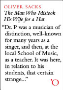 The Man Who Mistook His Wife for a Hat: And Other Clinical Tales