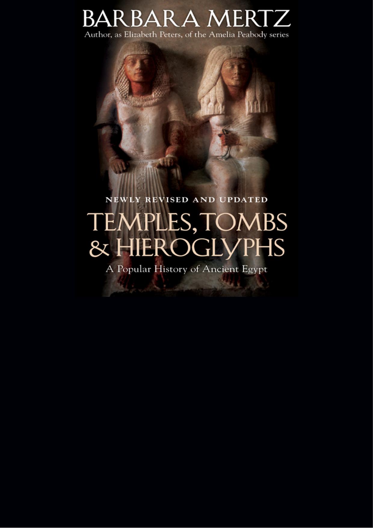 Temples, Tombs, and Hieroglyphs: A Popular History of Ancient Egypt