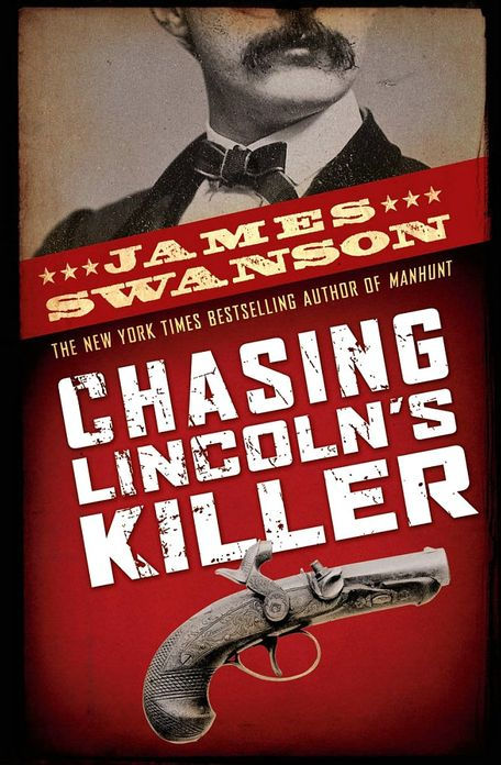 Chasing Lincoln's Killer