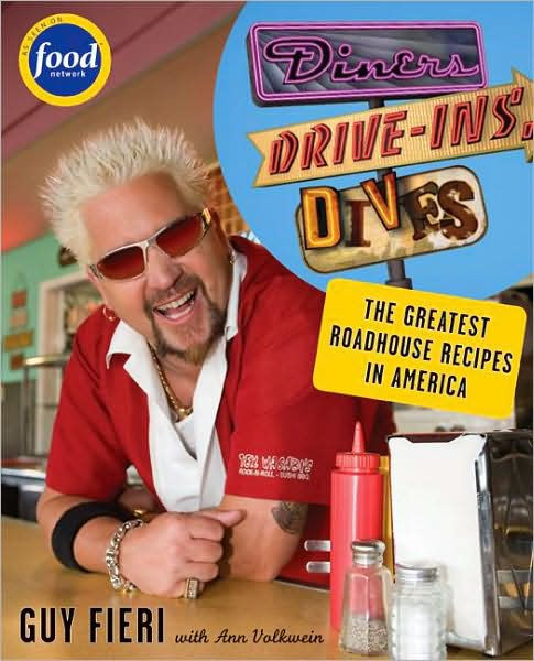 Diners, Drive-Ins and Dives: An All-American Road Trip . . . With Recipes!