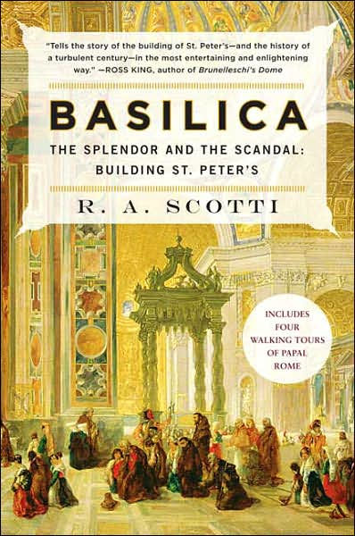 Basilica: The Splendor and the Scandal: Building St. Peter's