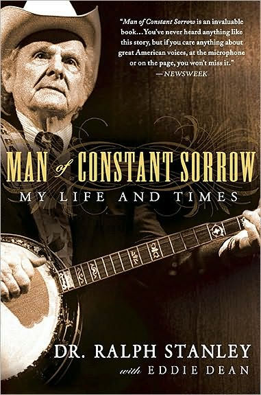 Man of Constant Sorrow: My Life and Times
