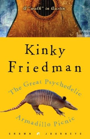 The Great Psychedelic Armadillo Picnic: A Walk in Austin