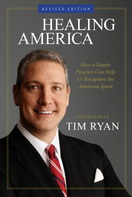 Healing America: How a Simple Practice Can Help Us Recapture the American Spirit