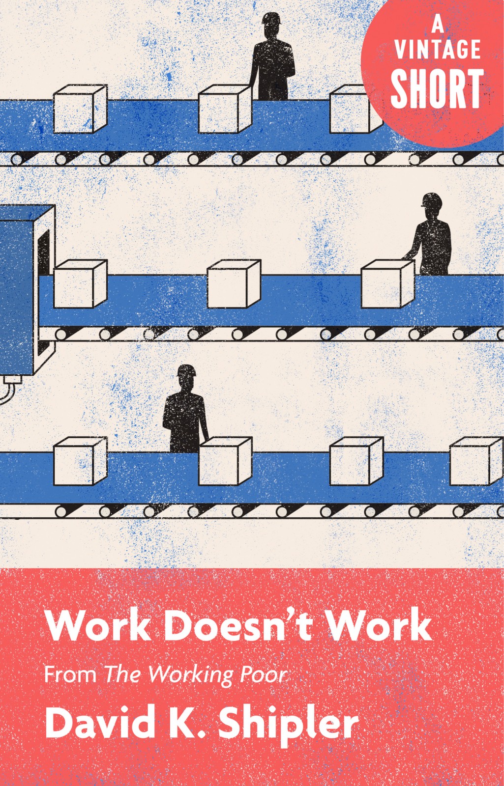 Work Doesn't Work: from The Working Poor