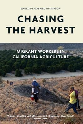 Chasing the Harvest: Migrant Workers in California Agriculture